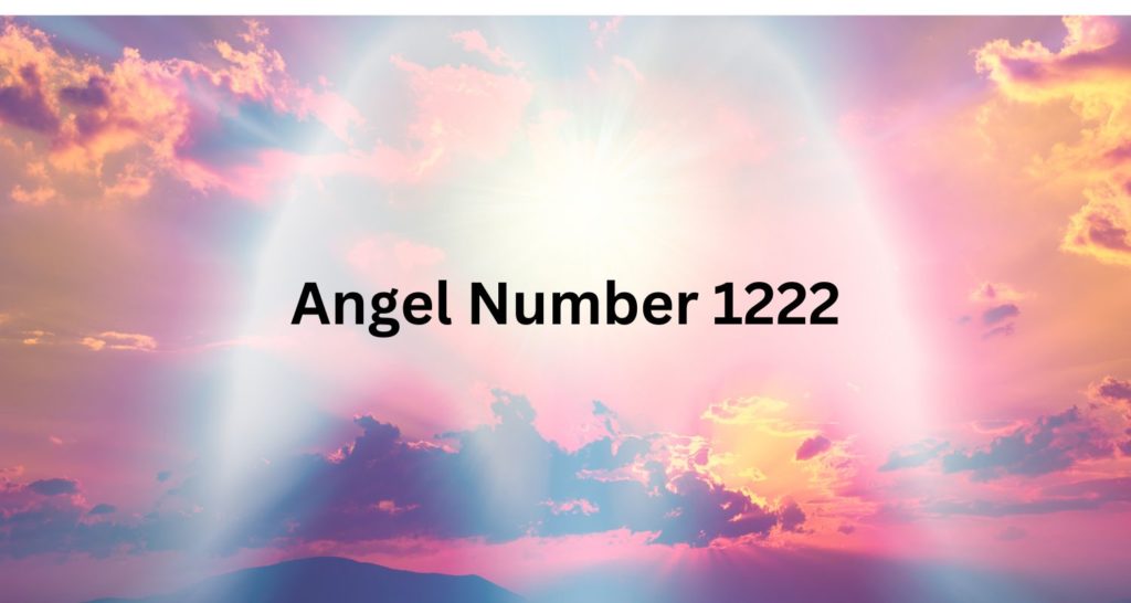 Angel Number 1222