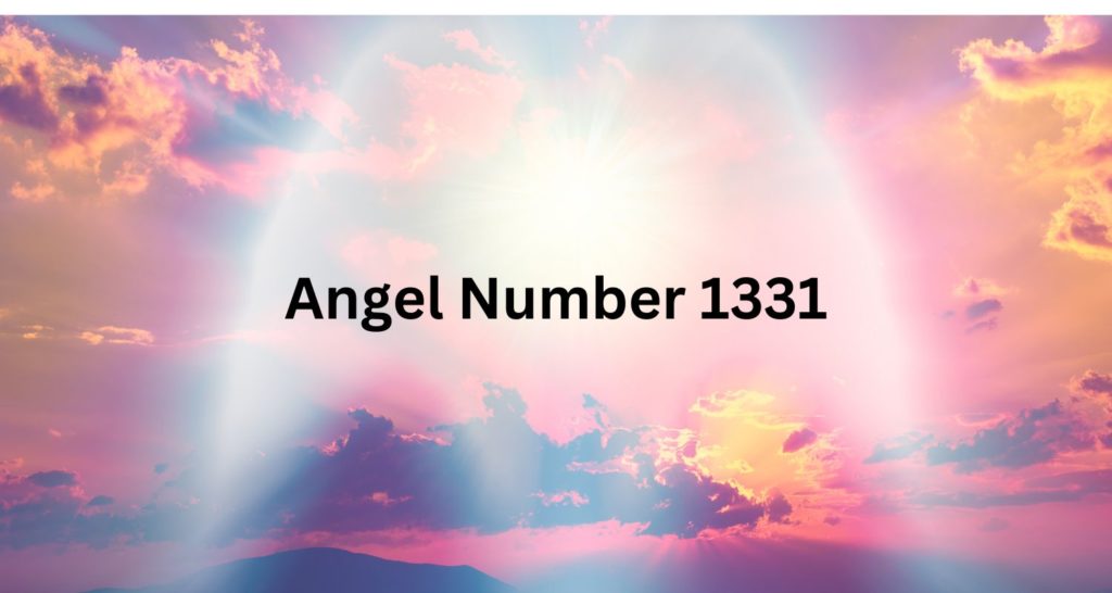 Angel Number 1331