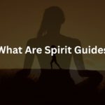 What Are Spirit Guides